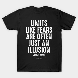 "Limits like fears are often just an illusion" - Michael Jordan - Pick-Roll.com T-Shirt